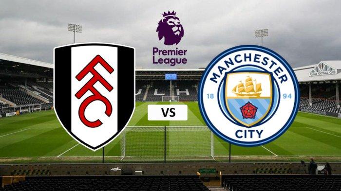 Live streaming Fulham vs Manchester City